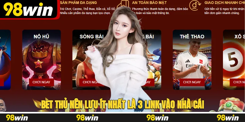 Bet thủ nên lưu ít nhất là 3 link vào nhà cái