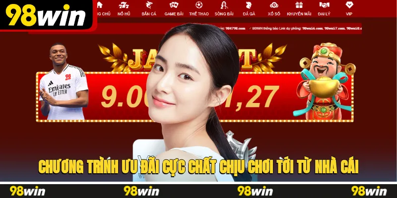 Chương trình ưu đãi cực chất, chịu chơi tới từ nhà cái