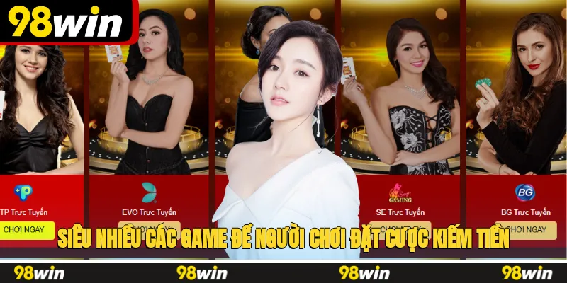Siêu nhiều các game để người chơi đặt cược kiếm tiền